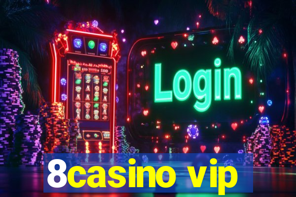 8casino vip